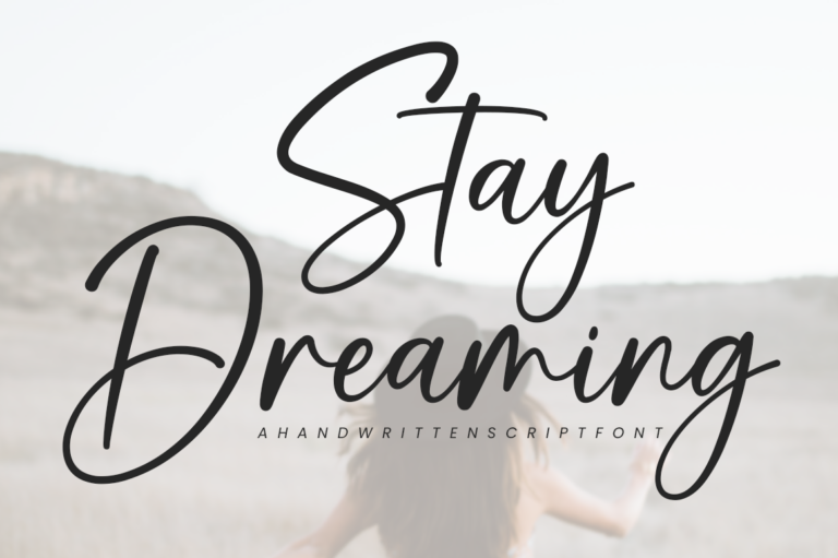 Stay Dreaming Font
 Download For Free Officially